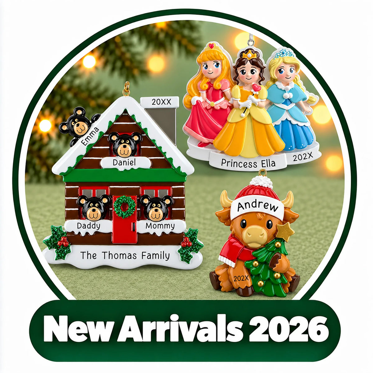 New personalized ornaments for 2026: bear family cabin, three princesses and a Highland cow, each with names and year