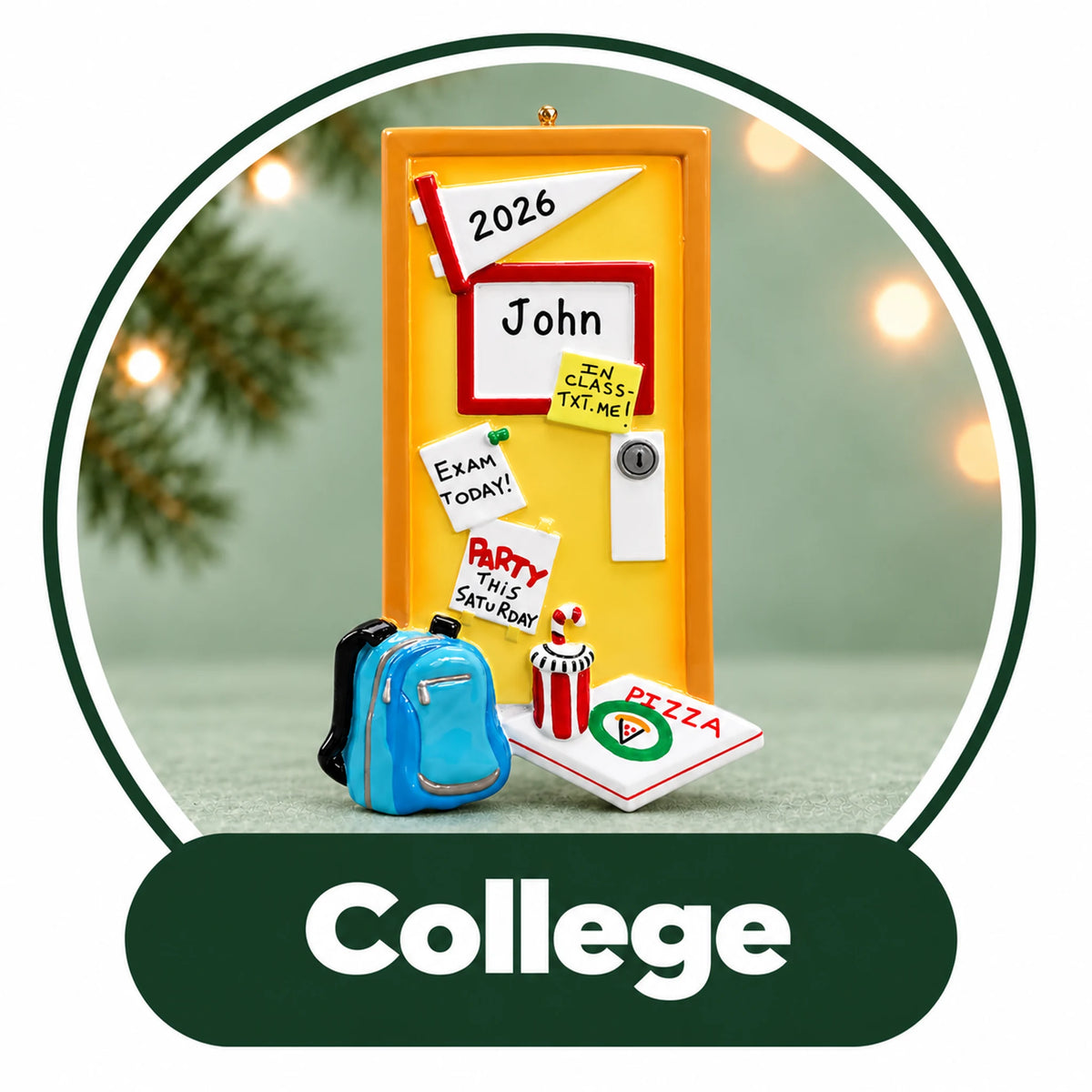 Personalized college Christmas ornament: dorm room door with pennant, backpack and pizza, custom name and year