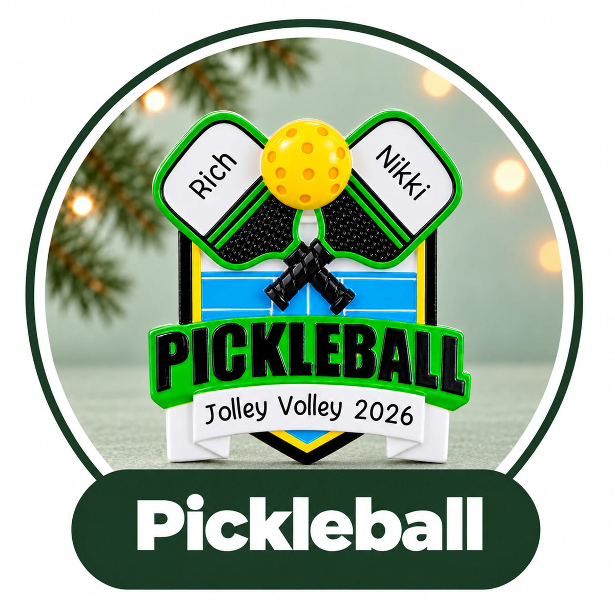 Personalized pickleball Christmas ornament: crossed paddles and ball over a court badge with custom names and year