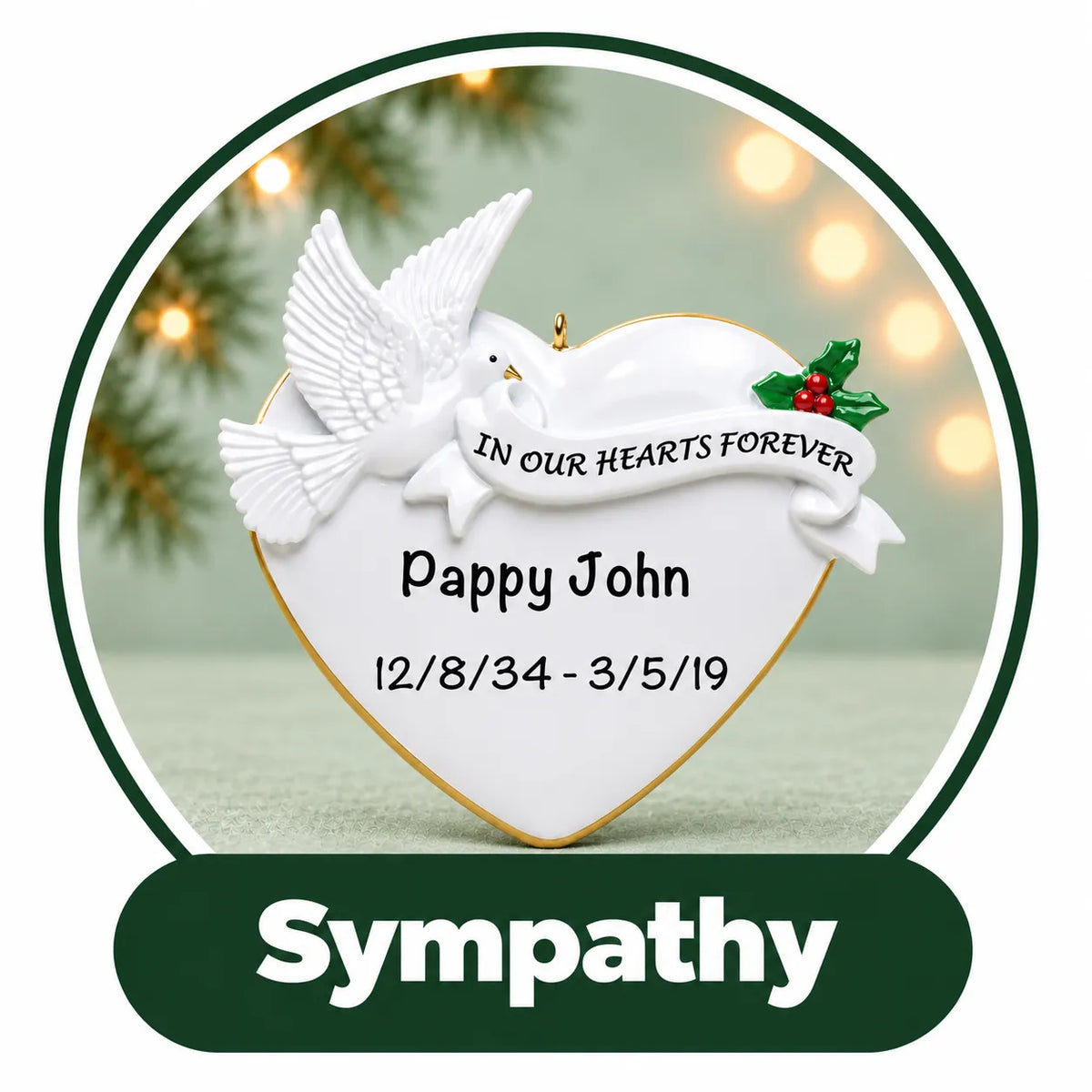 Personalized sympathy Christmas ornament: white heart with a dove and In Our Hearts Forever banner, name and dates