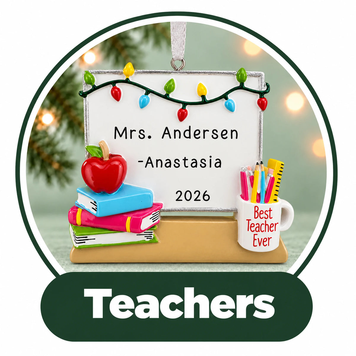 Personalized teacher Christmas ornament: whiteboard with holiday lights, apple, books and Best Teacher Ever mug with name