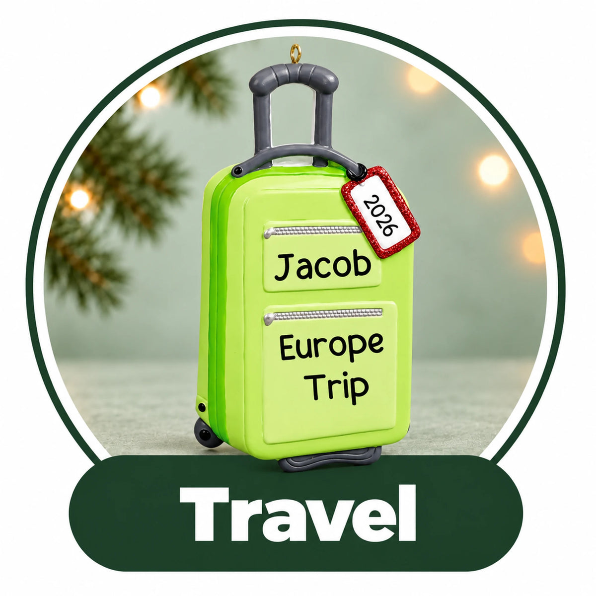 Personalized travel Christmas ornament: green rolling suitcase with custom name, trip name and year tag