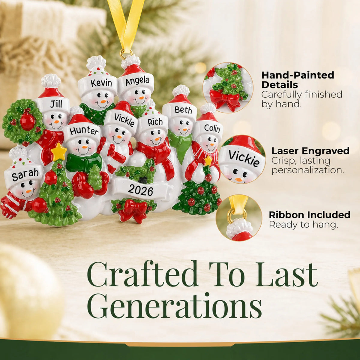 Hand-painted details and laser engraved personalization on the snowman family of 9 christmas ornament, ribbon included