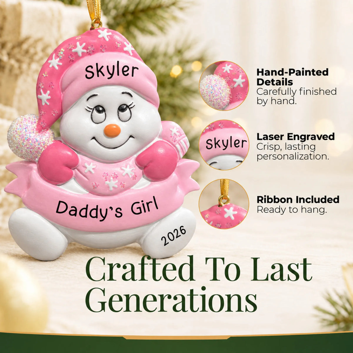 Hand-painted details and laser engraved personalization on the daddy's girl snowman christmas ornament, ribbon included