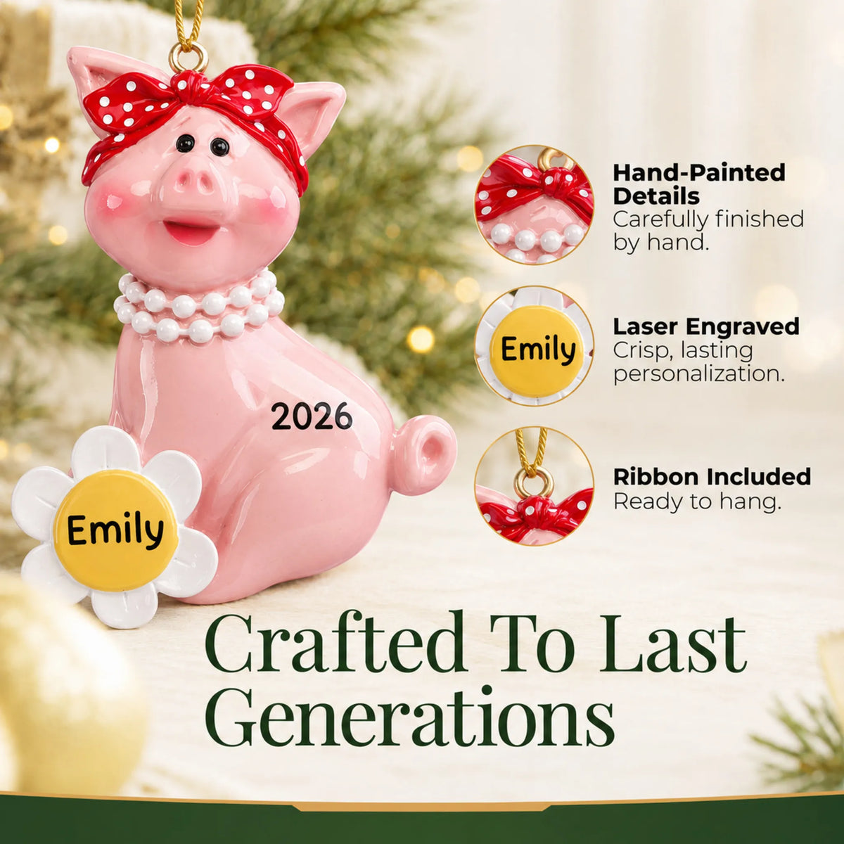 Hand-painted details and laser engraved personalization on the little piggy christmas ornament, ribbon included