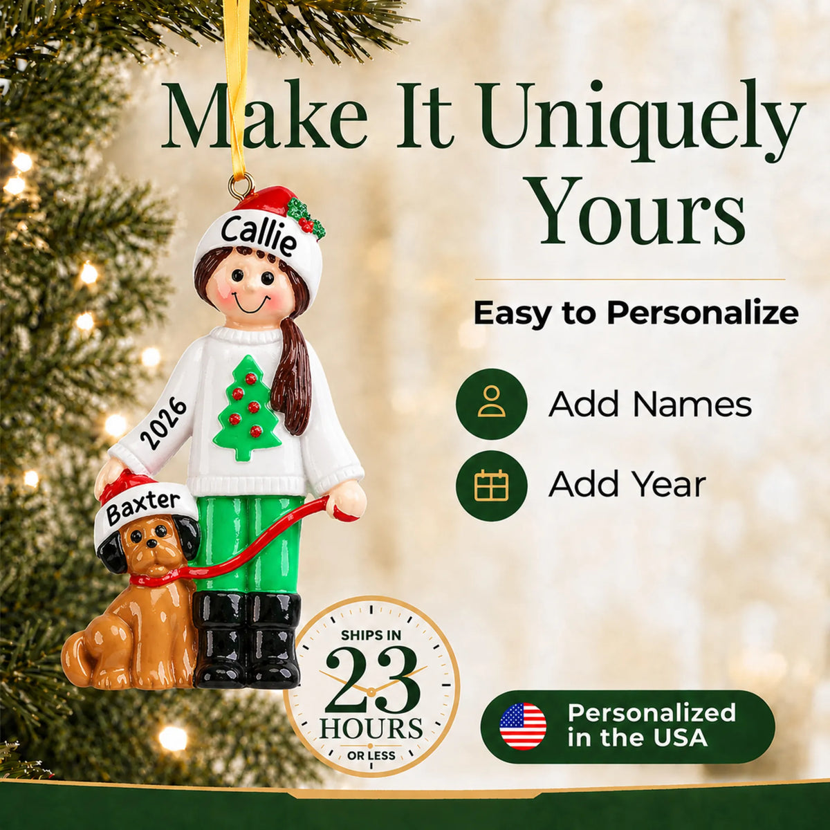 Make it yours: personalize the Girl With Dog christmas ornament with your name, your dog's name and the year