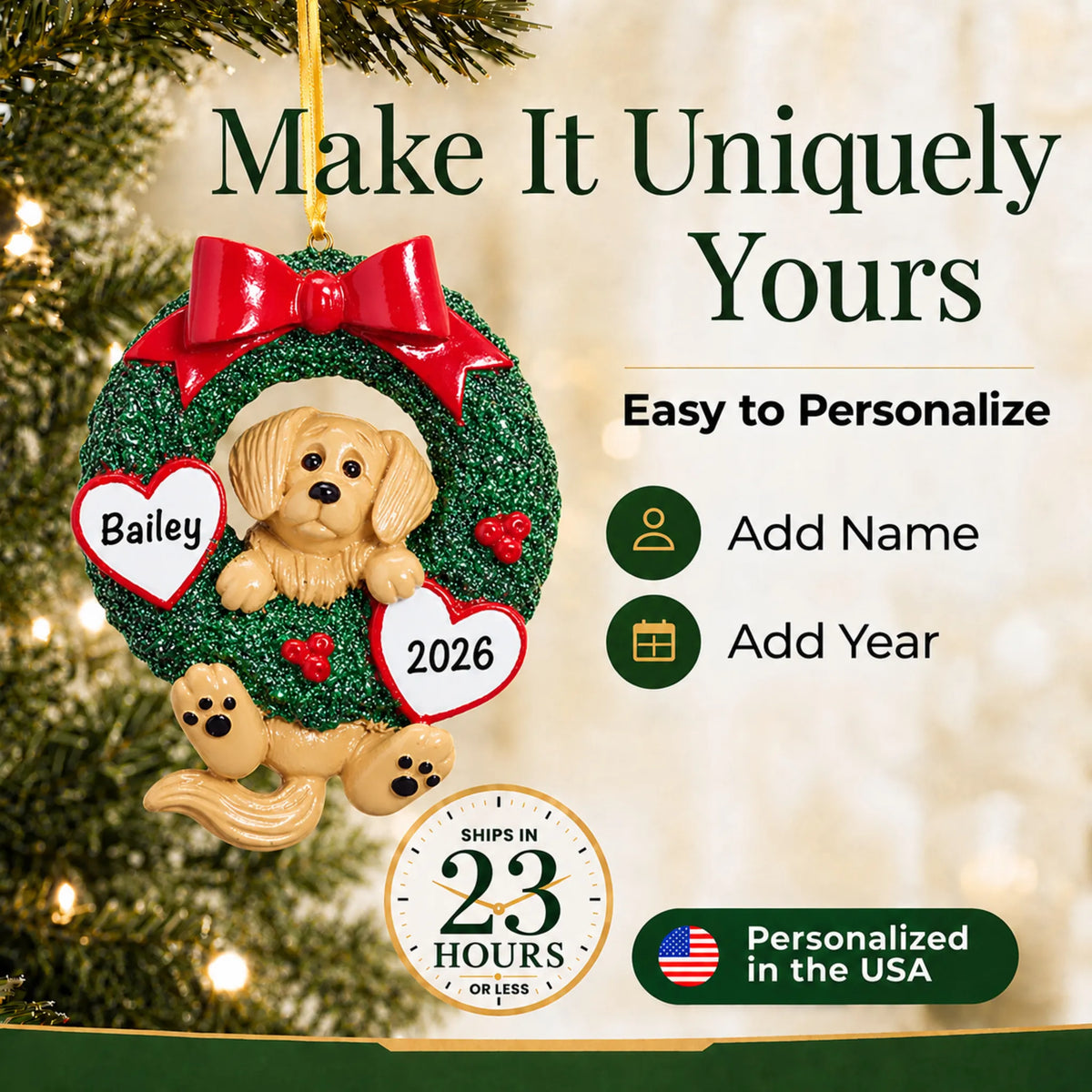 Make it yours: personalize the Golden Retriever Glitter Wreath christmas ornament with your dog's name and the year