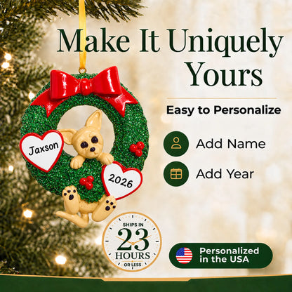 Make it yours: personalize the Chihuahua Glitter Wreath christmas ornament with your dog's name and the year