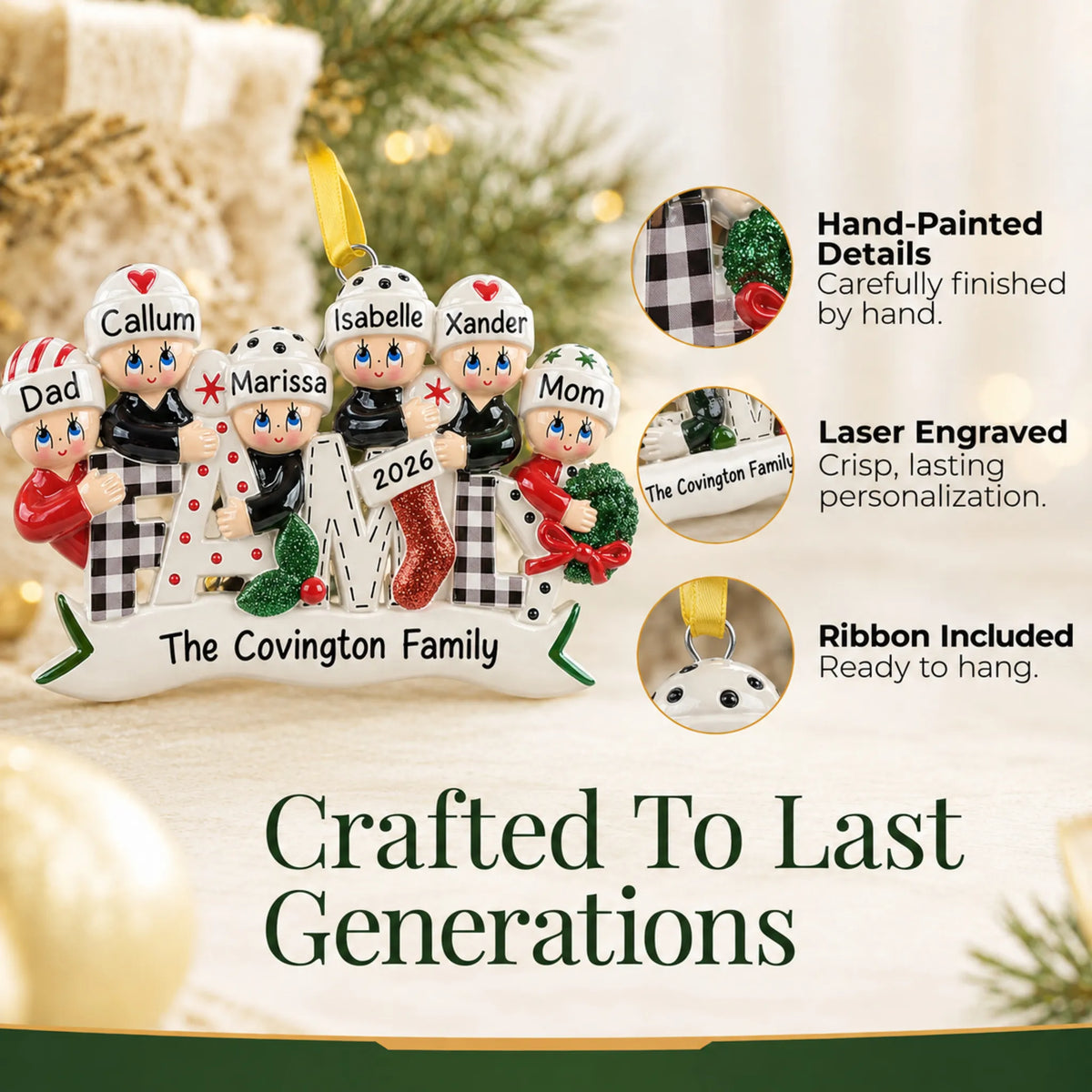 Hand-painted details and laser engraved personalization on the plaid family of 6 christmas ornament, ribbon included