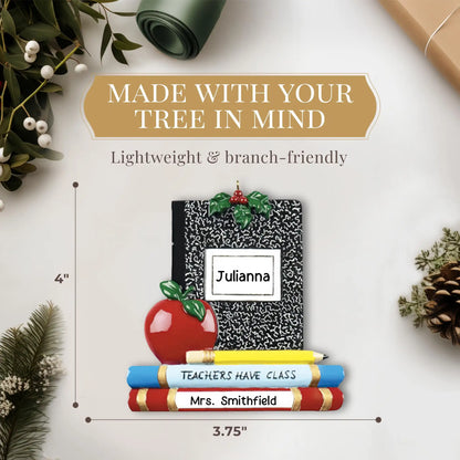 Teachers Have Class Christmas Ornament