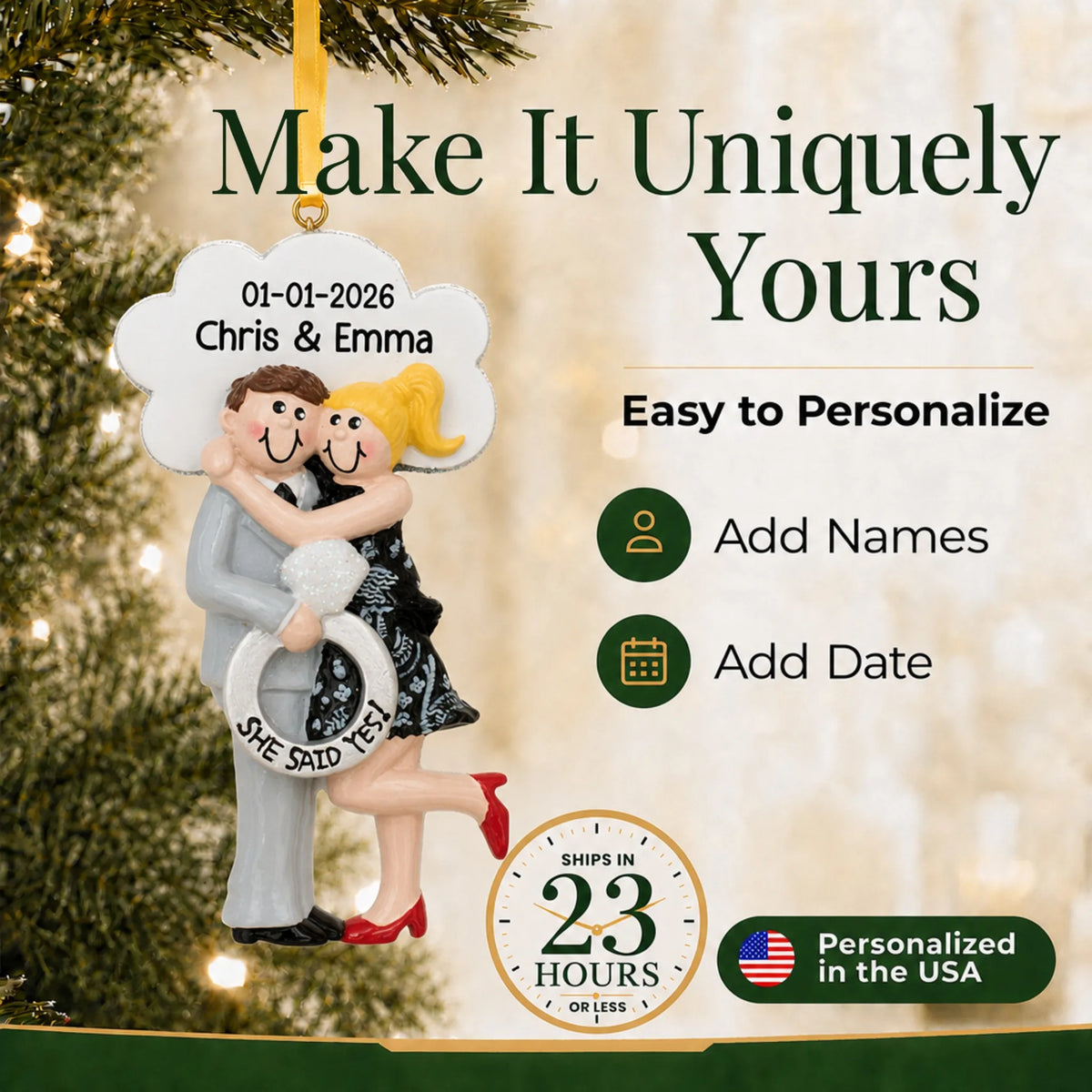 How to personalize the She Said Yes blonde couple Christmas ornament: add names and date, ships in 23 hours