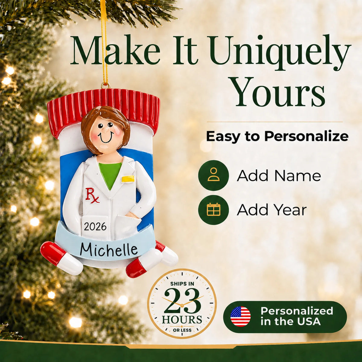 Make it yours: add name and year to the personalized pharmacist woman christmas ornament