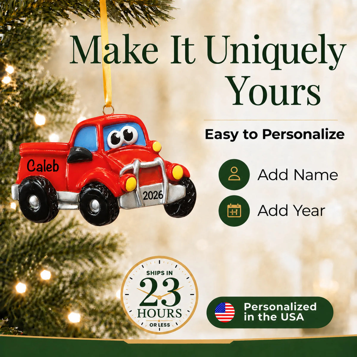 Make it yours: add name and year to the personalized pickup truck christmas ornament