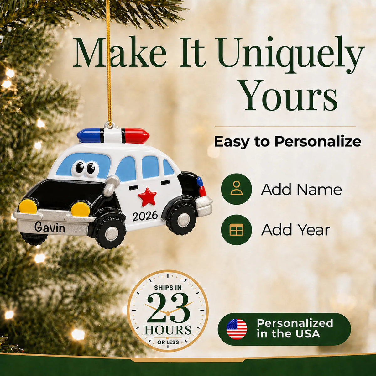 Make it yours: add name and year to the personalized police car christmas ornament