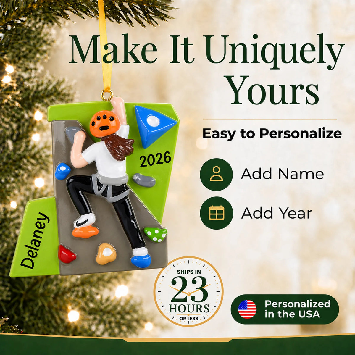 Make it yours: add name and year to the personalized girl rock climber christmas ornament