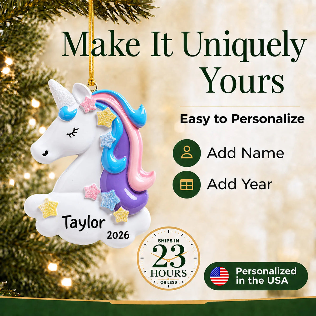 Make it yours: add name and year to the personalized unicorn christmas ornament