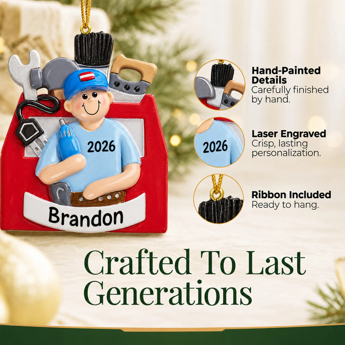 Hand-painted details and laser engraved personalization on the handyman toolbox christmas ornament, ribbon included