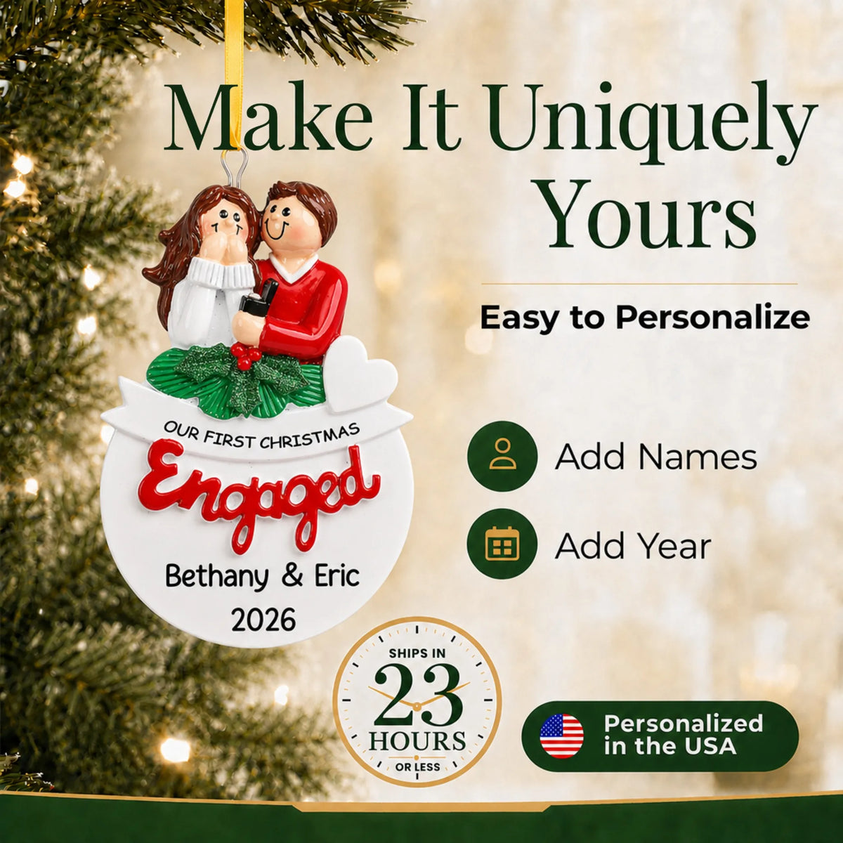 How to personalize the Our First Christmas Engaged Christmas ornament: add names and year, ships in 23 hours
