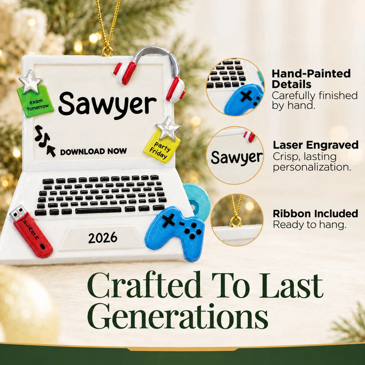 Hand-painted details and laser engraved personalization on the video games christmas ornament, ribbon included