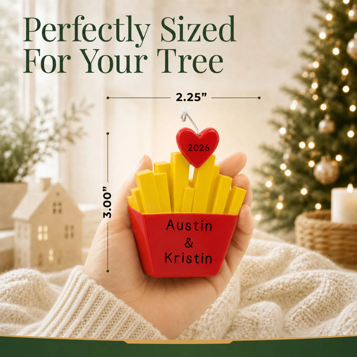 Size guide: the personalized French Fries For You christmas ornament is 2.25 in wide by 3.00 in tall, shown in hand