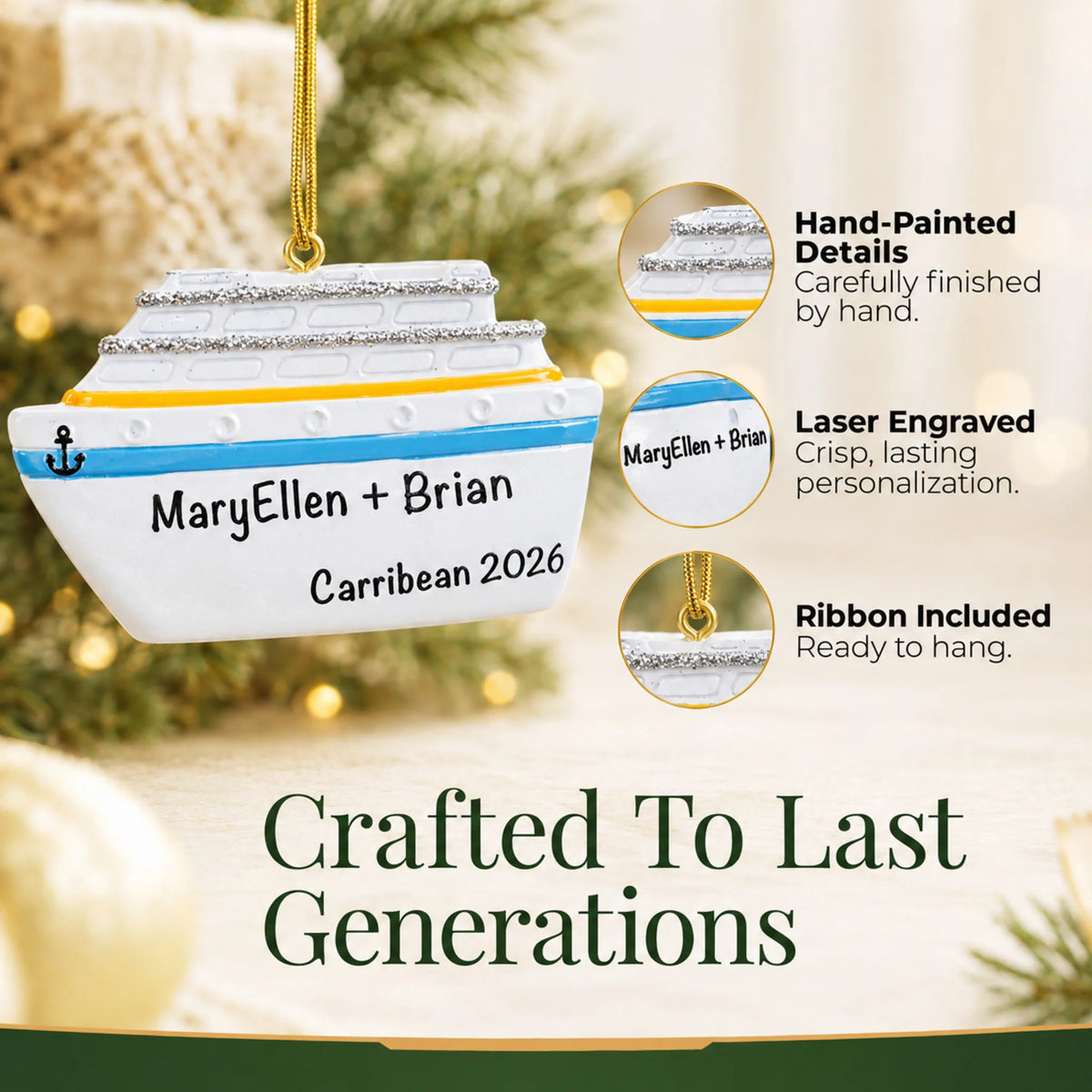 Hand-painted details and laser engraved personalization on the cruise ship christmas ornament, ribbon included