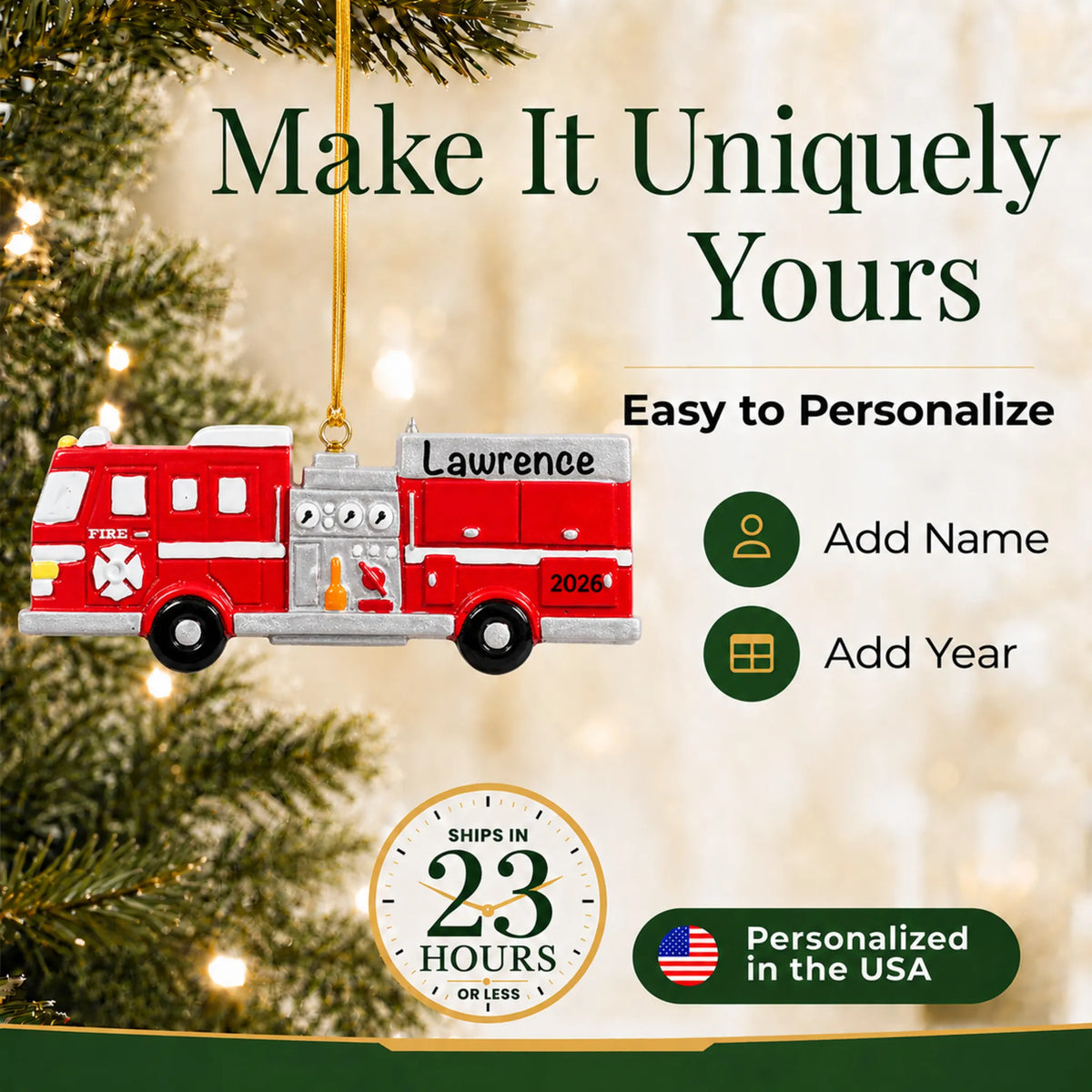 Make it yours: add name and year to the personalized fire engine christmas ornament