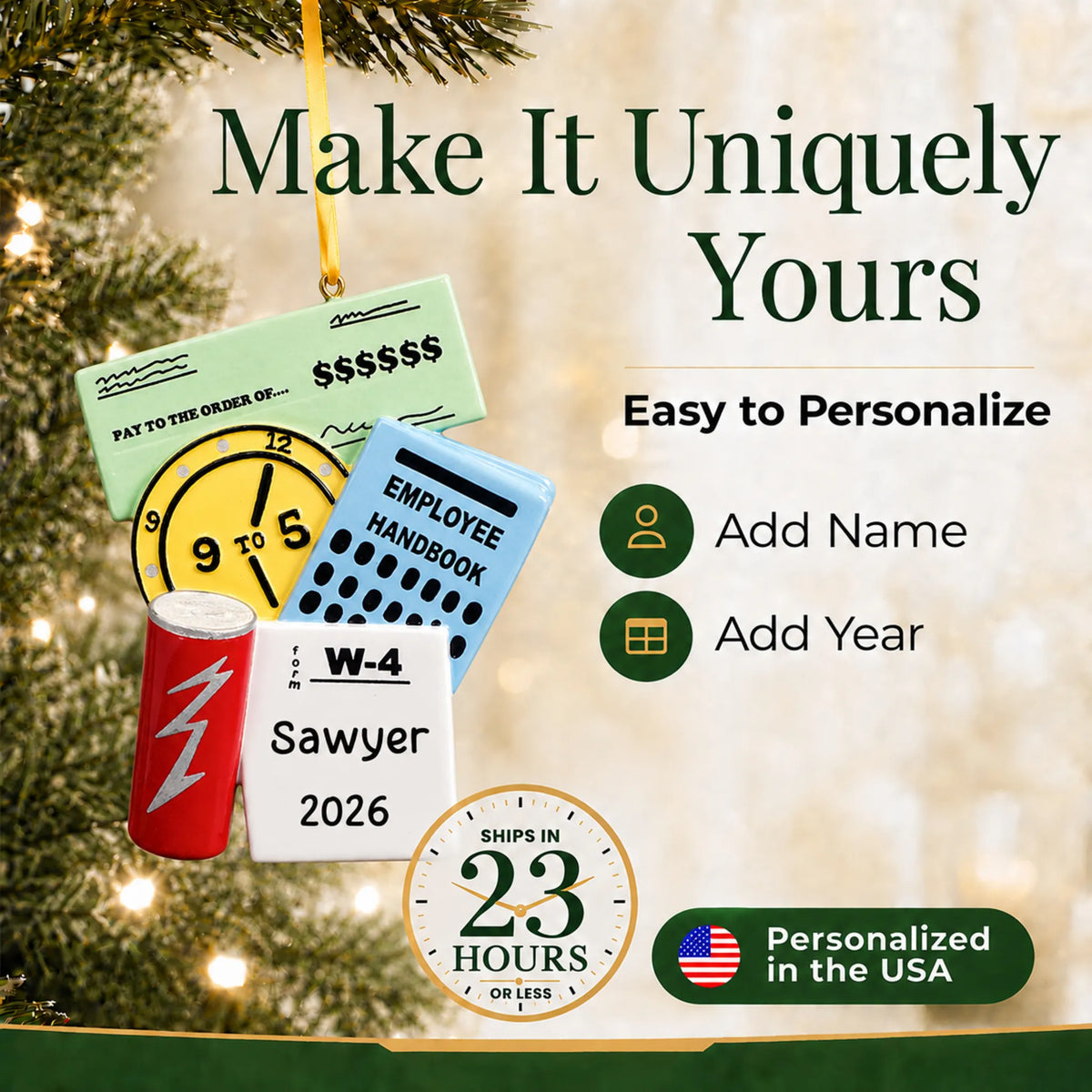 Make it yours: add name and year to the personalized first job christmas ornament