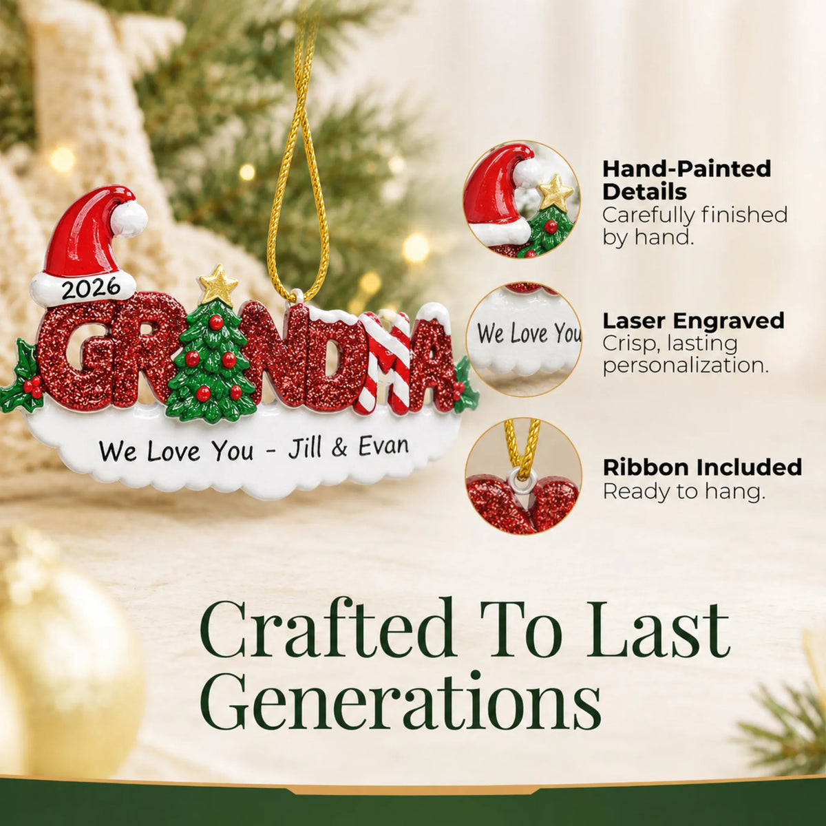 Hand-painted details and laser engraved personalization on the grandma christmas ornament, ribbon included