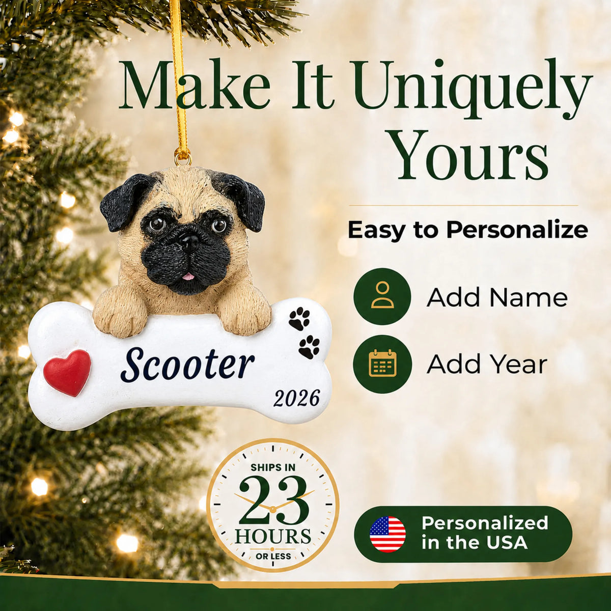 Personalized pug Christmas ornament with name and year options, ships in 23 hours, personalized in the USA