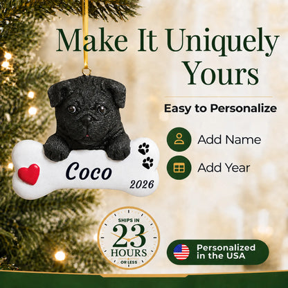 Make it yours: personalize the Black Pug Dog Bone christmas ornament with your dog's name and the year
