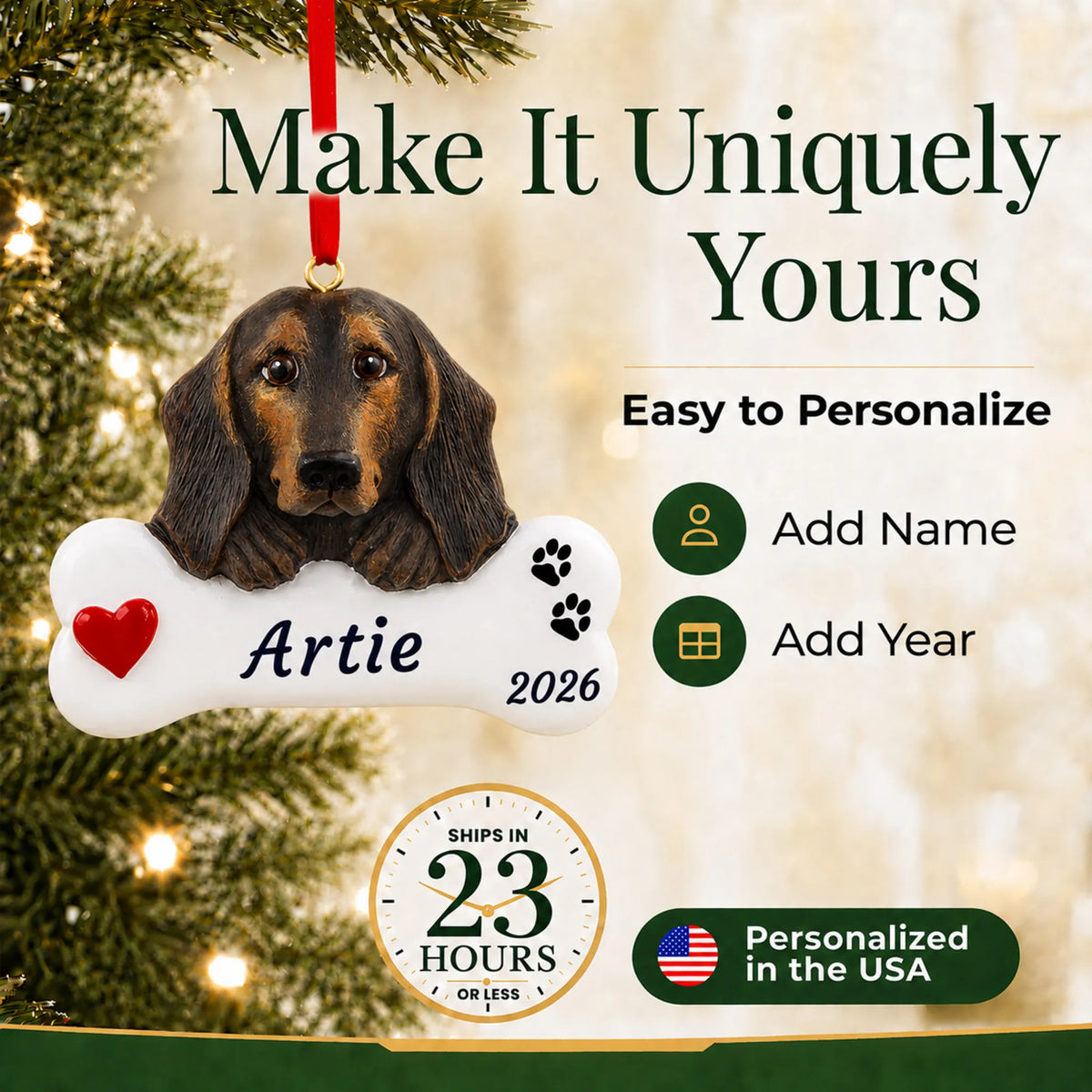 Make it yours: personalize the Black & Tan Dachshund Dog Bone christmas ornament with your dog's name and the year