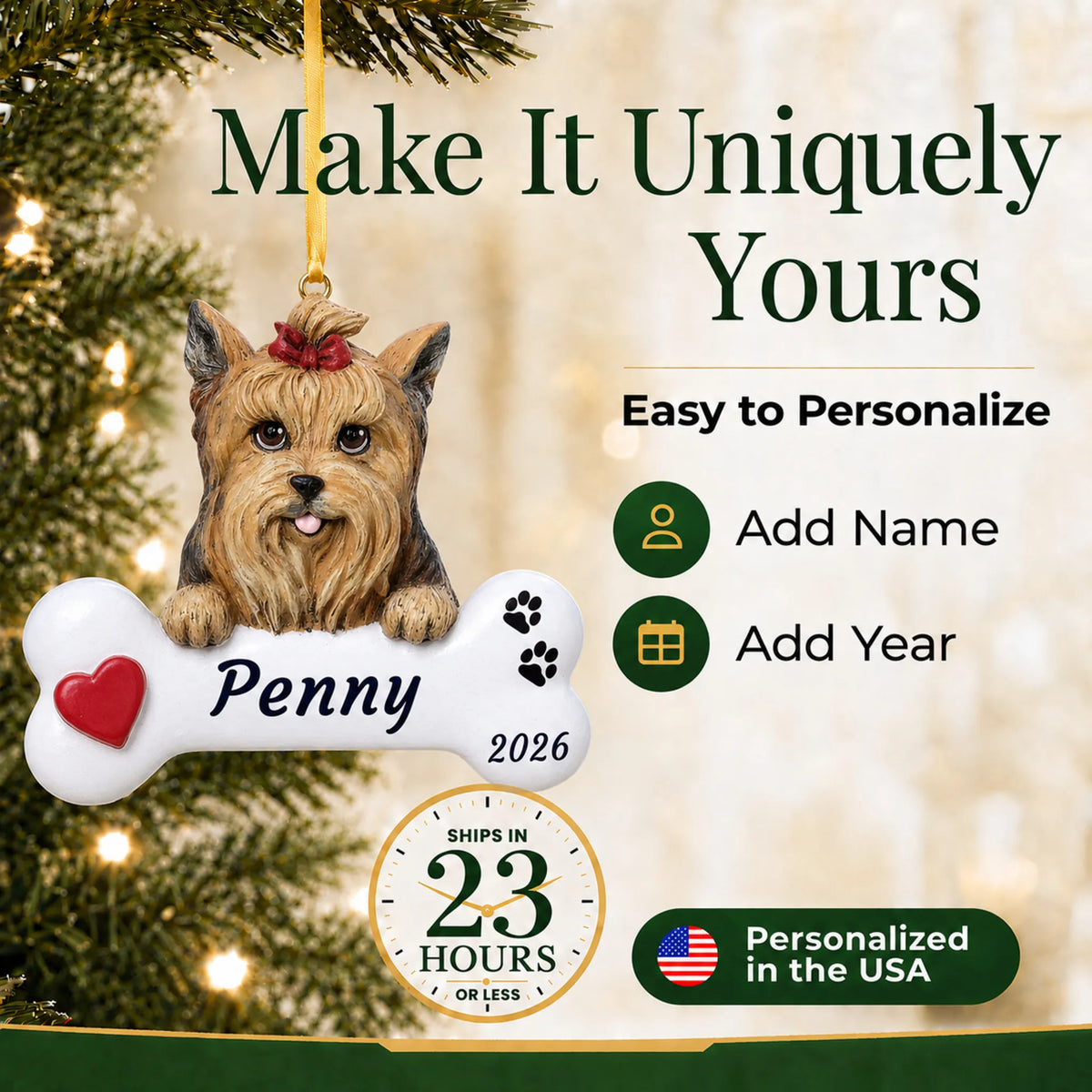 Make it yours: personalize the Yorkie Dog Bone christmas ornament with your dog's name and the year