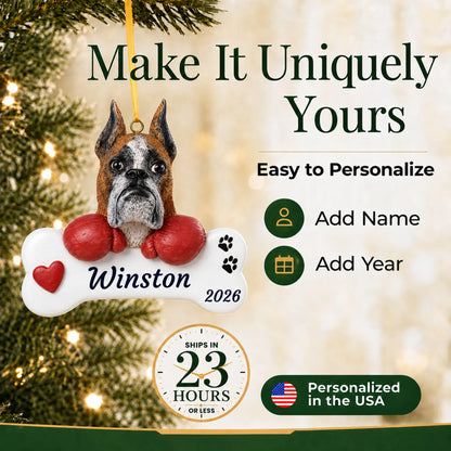 Make it yours: personalize the Boxer Dog Bone christmas ornament with your dog's name and the year