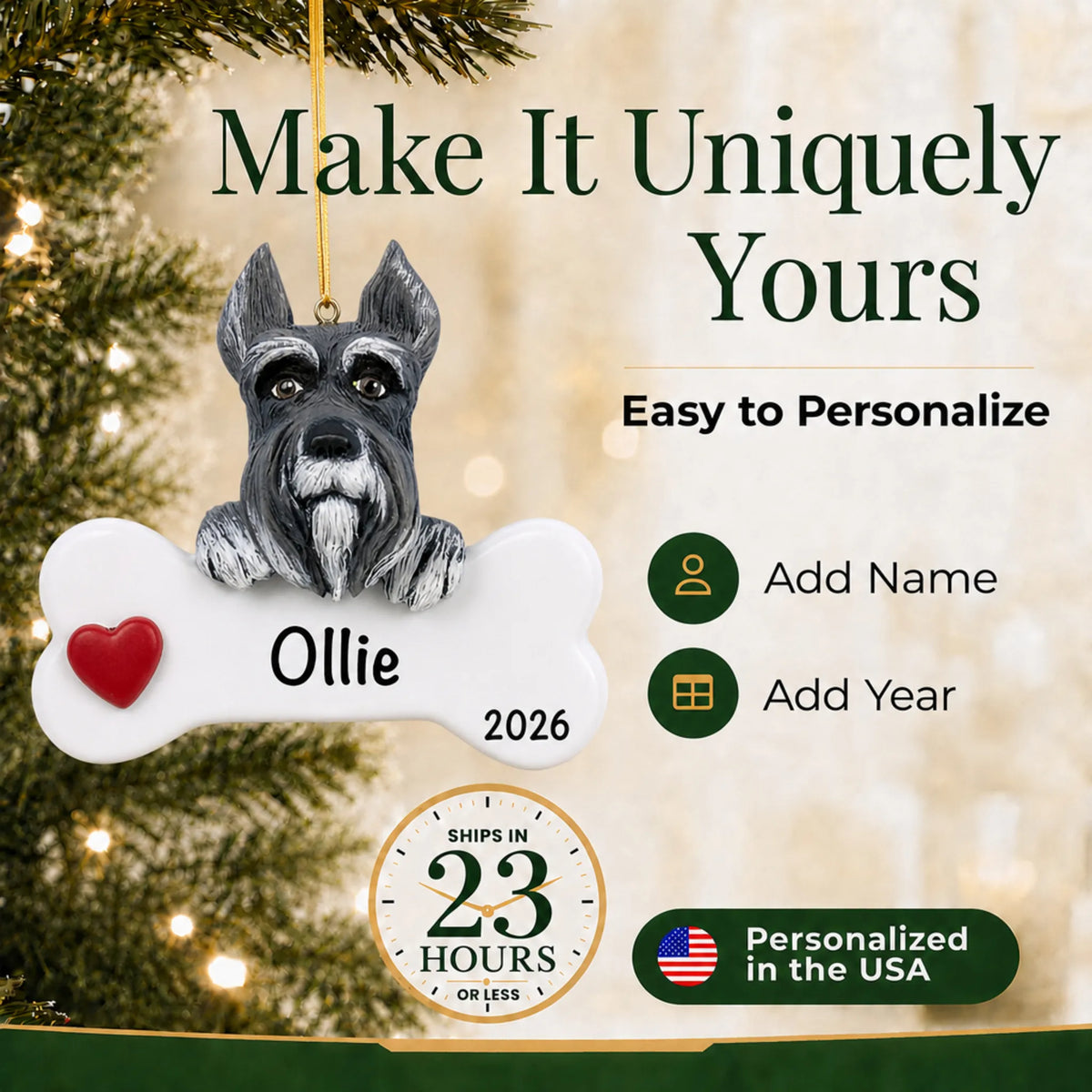 Personalized schnauzer Christmas ornament with name and year options, ships in 23 hours, made in the USA