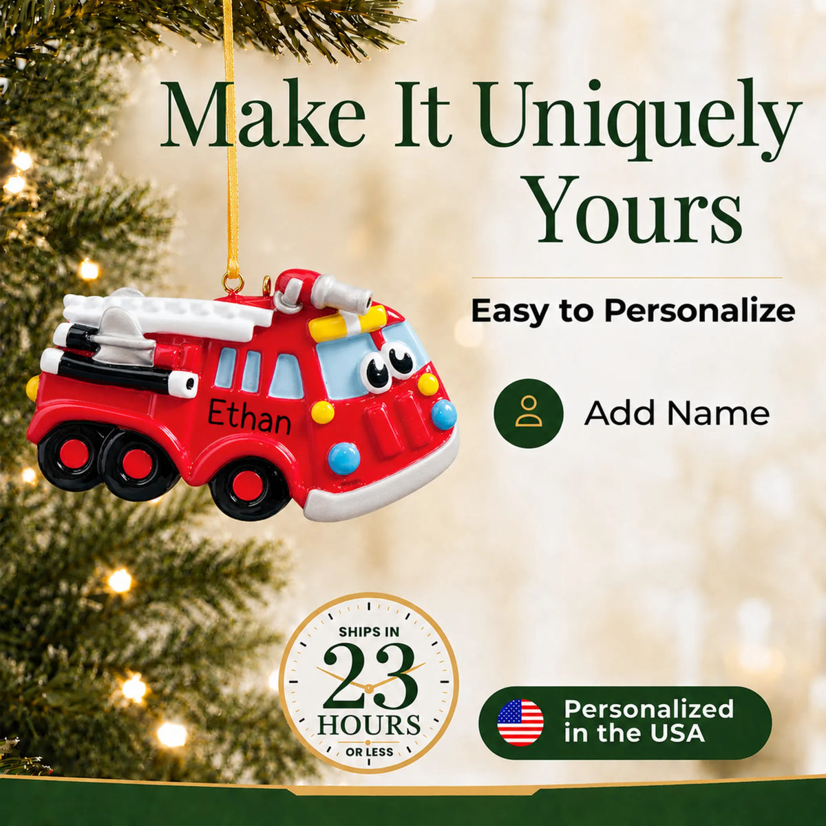 Make it yours: add name to the personalized fire truck christmas ornament