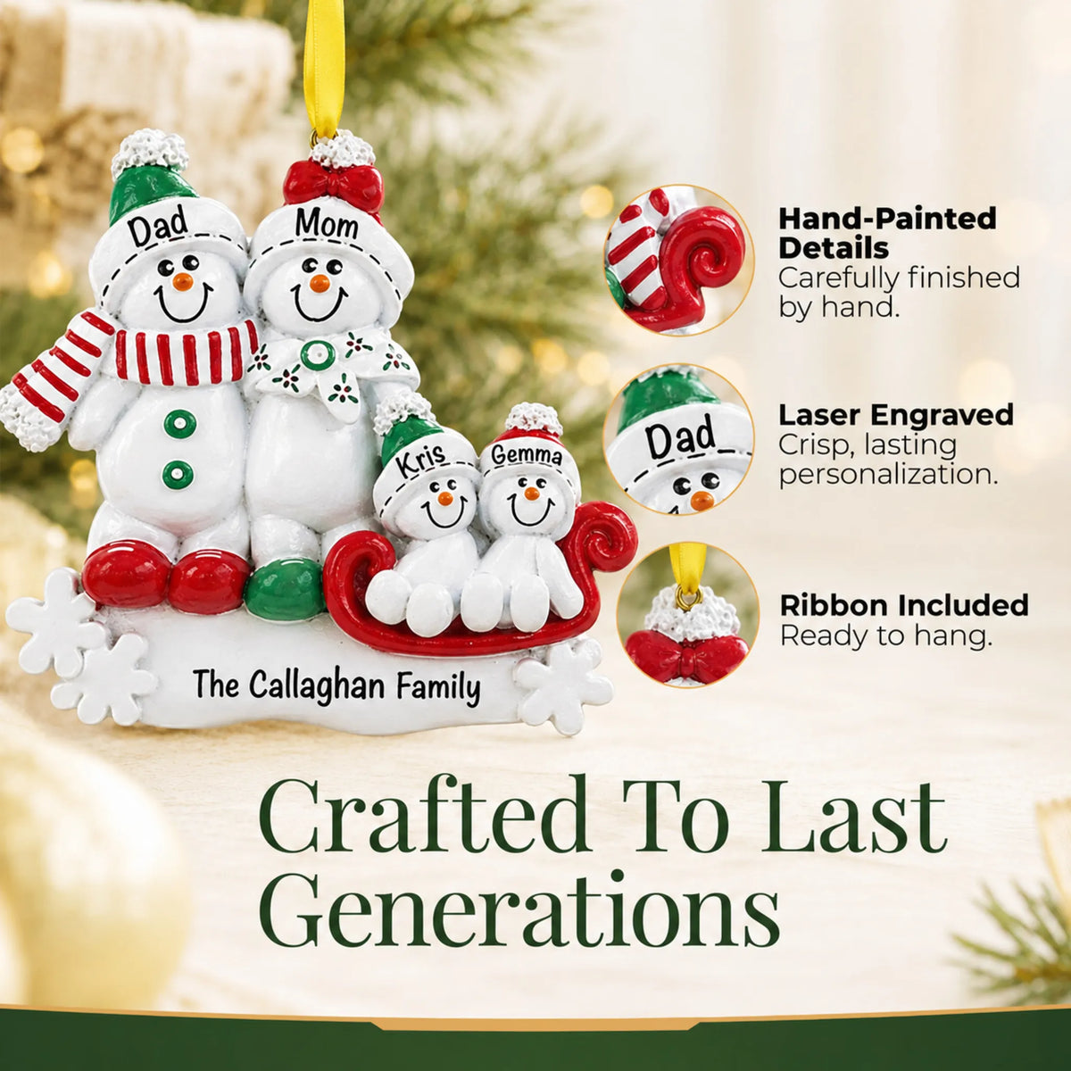 Hand-painted details and laser engraved personalization on the snowman sled family of 4 christmas ornament, ribbon included