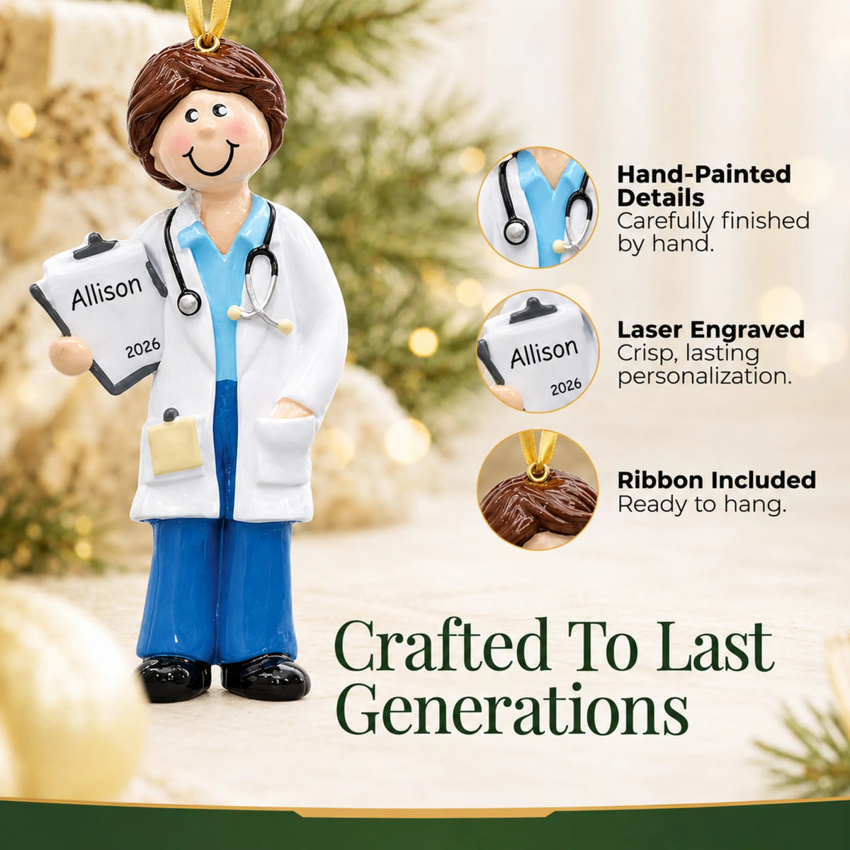 Hand-painted details and laser engraved personalization on the doctor girl christmas ornament, ribbon included
