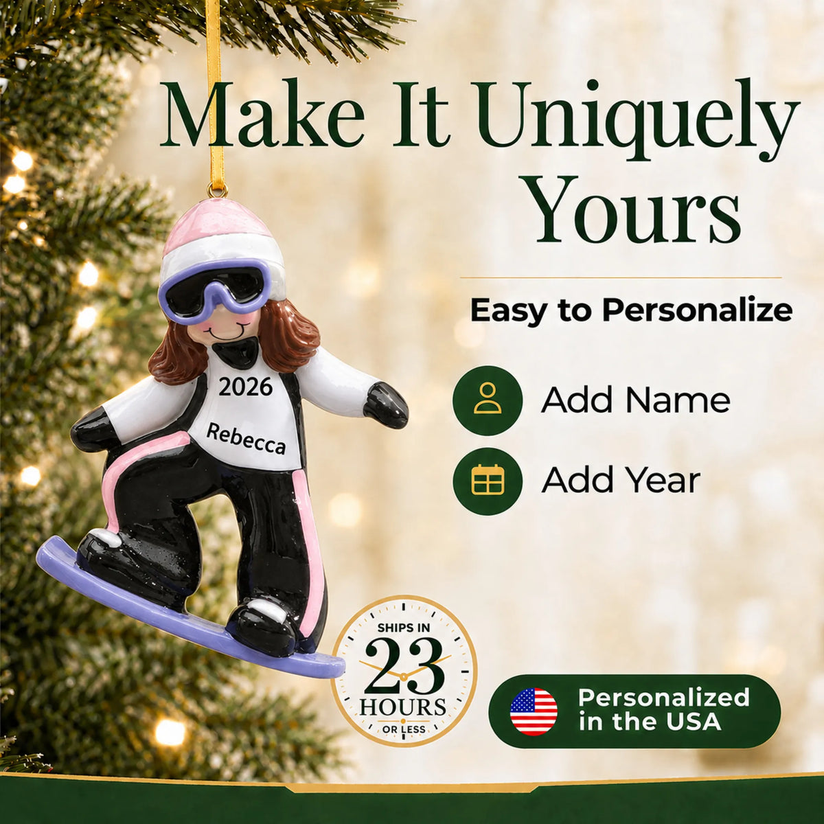Make it yours: add name and year to the personalized snowboarding girl christmas ornament