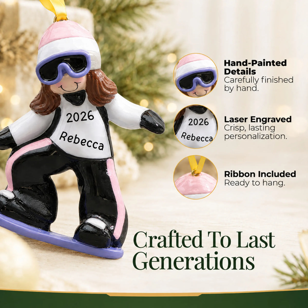 Hand-painted details and laser engraved personalization on the snowboarding girl christmas ornament, ribbon included