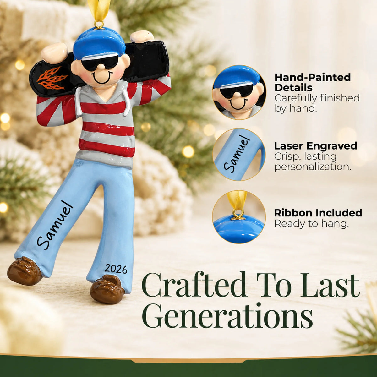 Hand-painted details and laser engraved personalization on the skateboard boy christmas ornament, ribbon included