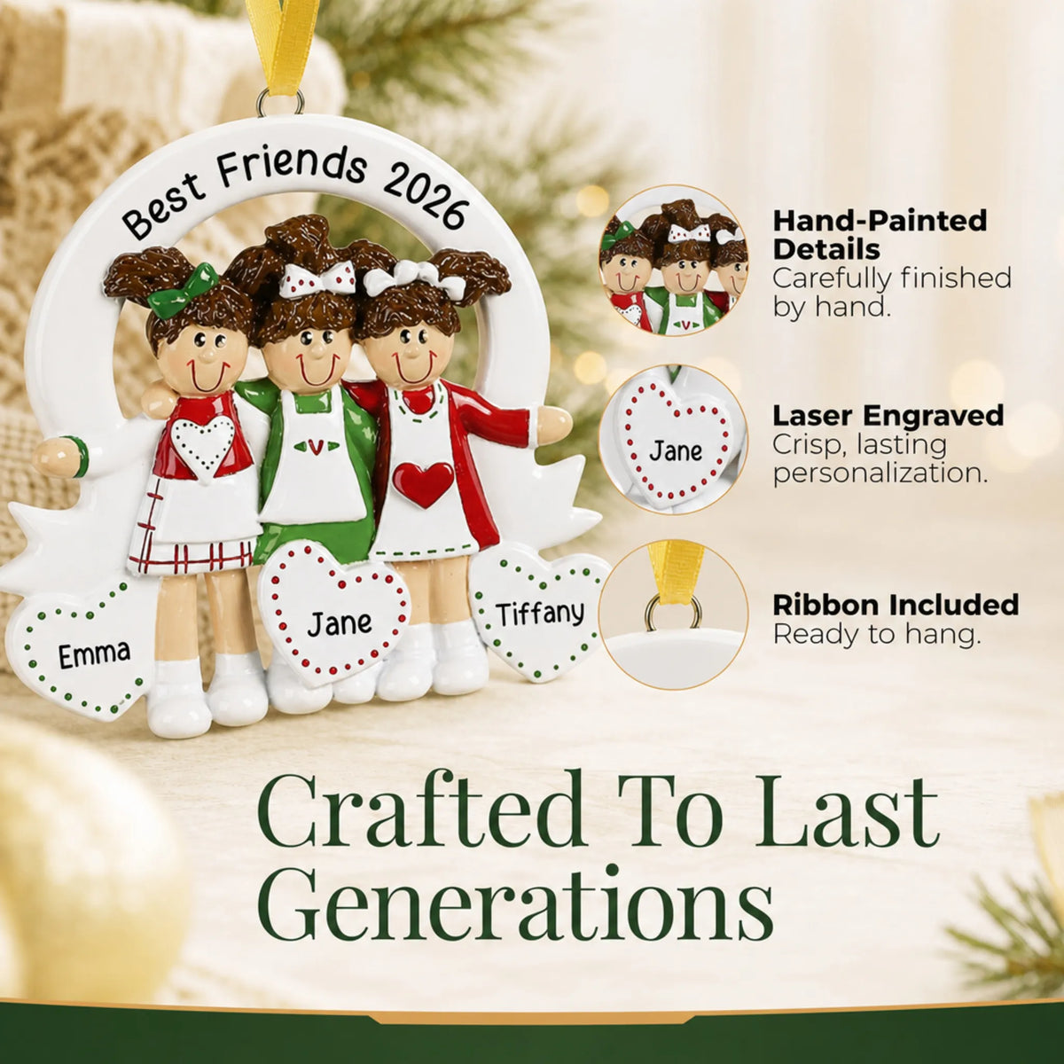 Hand-painted details and laser engraved personalization on the friends / sisters 3 christmas ornament, ribbon included
