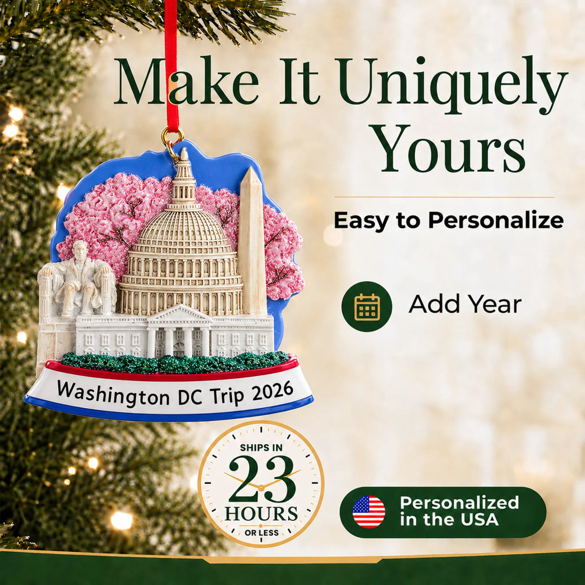 Make it yours: add year to the personalized Washington DC christmas ornament