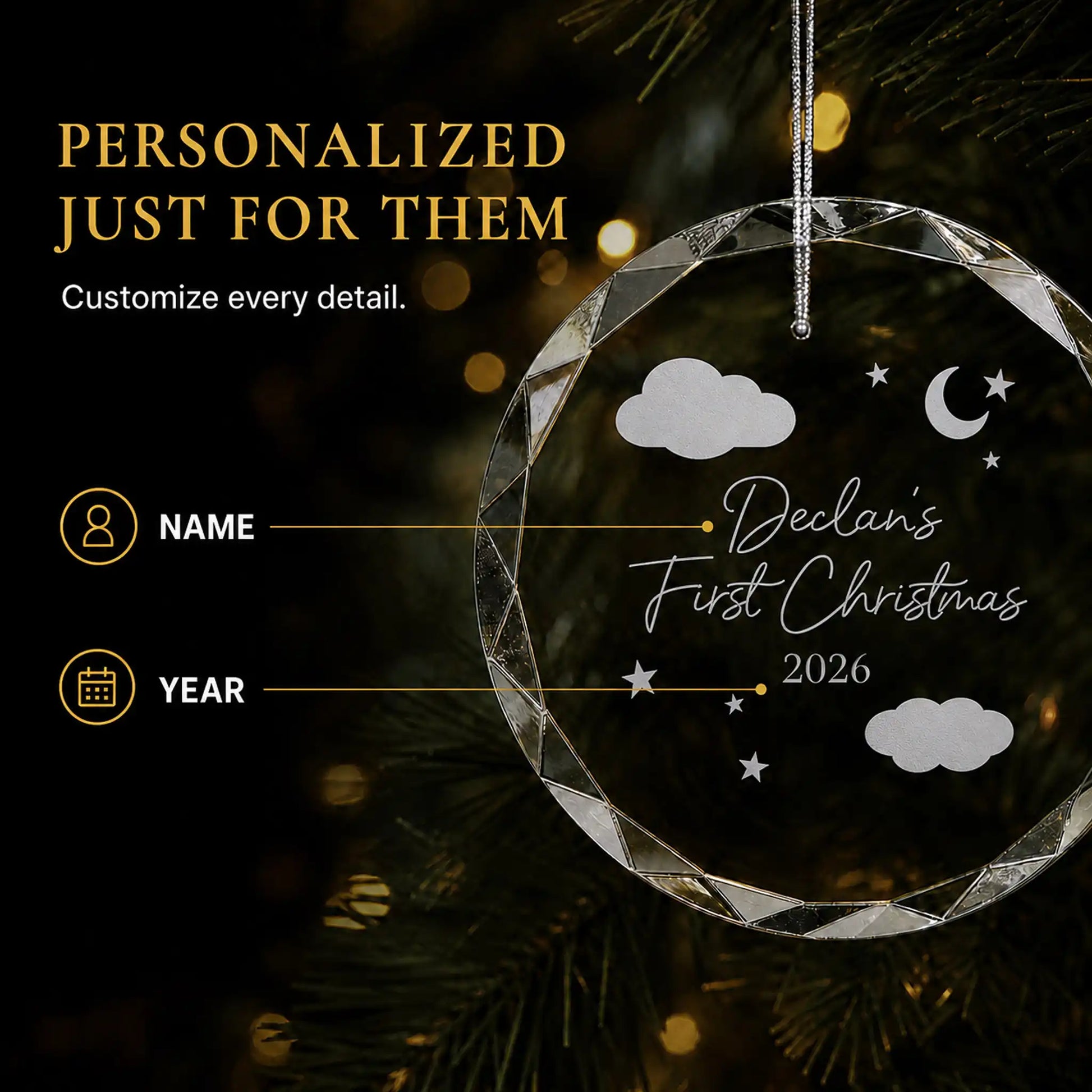 Personalization options on the baby's first Christmas glass ornament, custom name and year laser engraved among the clouds, moon and stars
