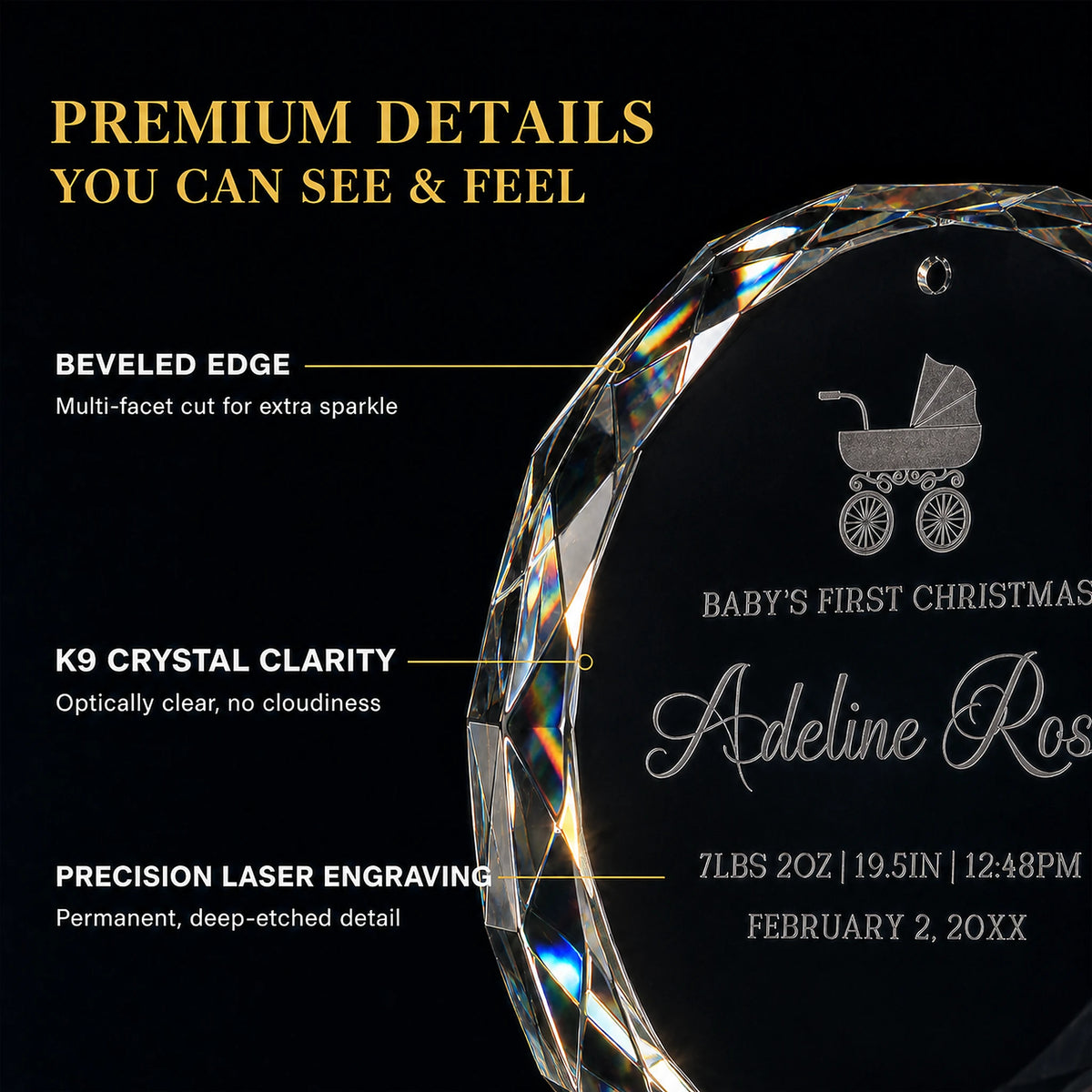 Beveled multi facet edge of the K9 optical glass baby's first Christmas ornament, optically clear with deep etched permanent laser engraving