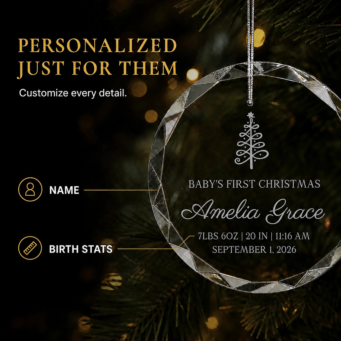 Personalization options on the Christmas tree baby's first Christmas glass ornament, custom name and birth stats including weight, length, time and date laser engraved
