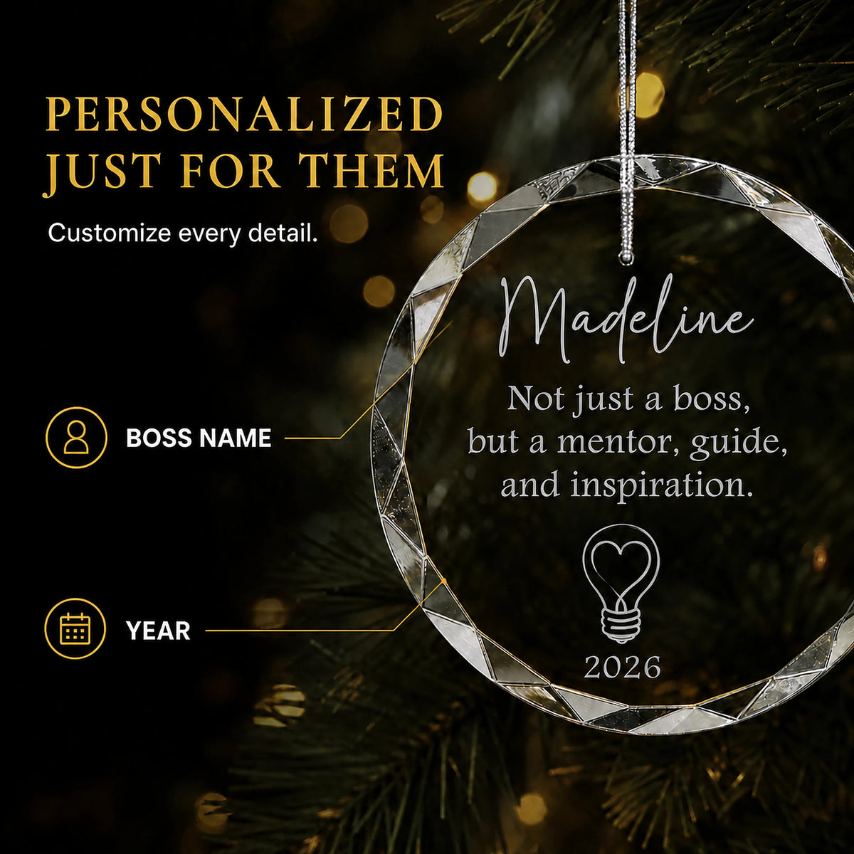 Personalization options on the mentor boss glass ornament, custom boss name and year laser engraved around the heart lightbulb design