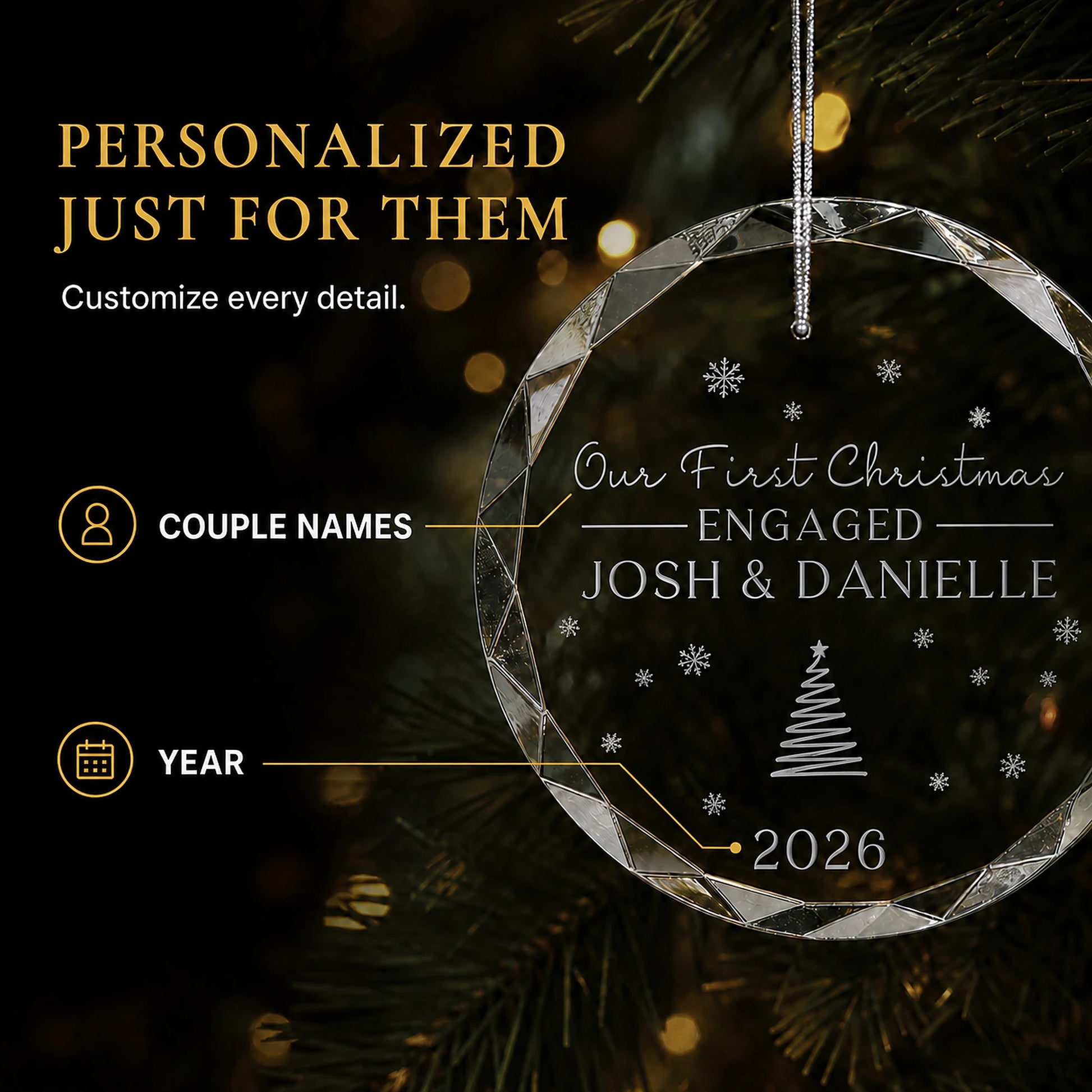 Personalization options on the first Christmas engaged glass ornament, custom couple names and year laser engraved above the Christmas tree design