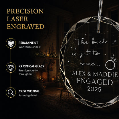 Close up of precision laser engraving on the custom The Best Is Yet to Come engagement glass ornament, permanent lettering that will not fade or peel