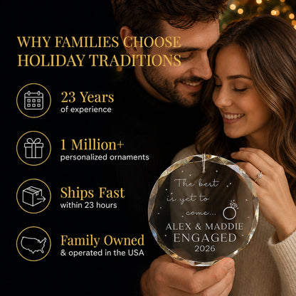 Engaged couple holding their personalized The Best Is Yet to Come glass ornament, Holiday Traditions is family owned in the USA and ships within 23 hours