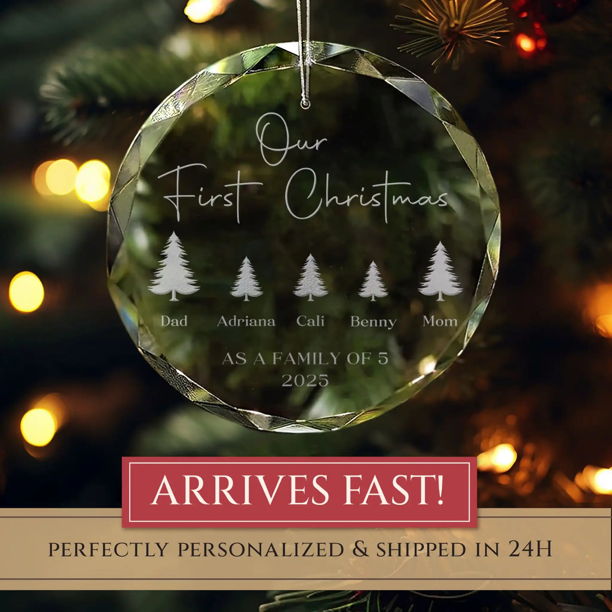 Crystal ornament engraved with “Our First Christmas” and personalized names and year for a family of five